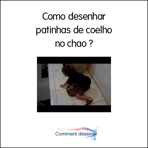 Como desenhar patinhas de coelho no chão